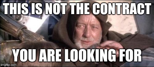 This is not the contract you are looking for